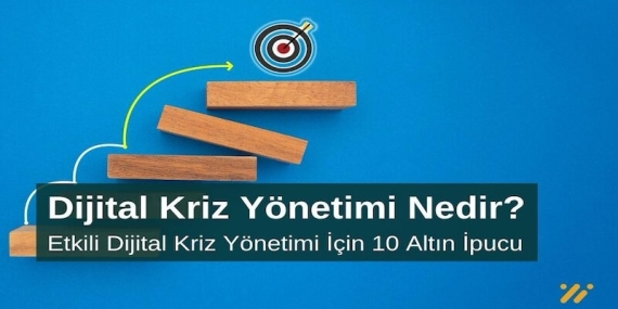 Dijital Kriz Yönetimi Nedir Etkili Dijital Kriz Yönetimi için 10 Altın İpucu